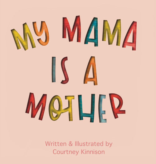 My Mama Is A Mother My Mama Is A Mother