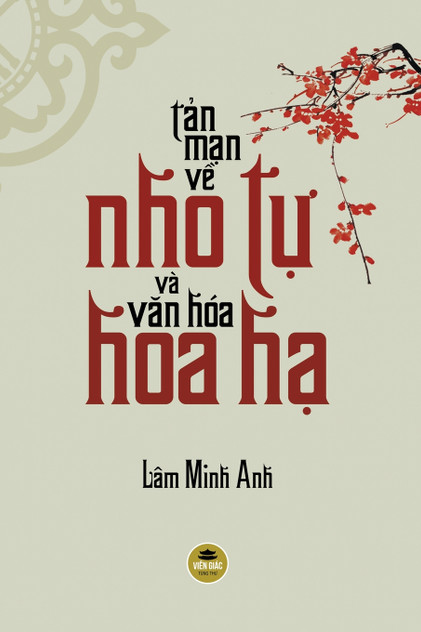 Tản mạn về Nho tự và Văn hóa Hoa Hạ Tản mạn về Nho tự và Văn hóa Hoa Hạ
