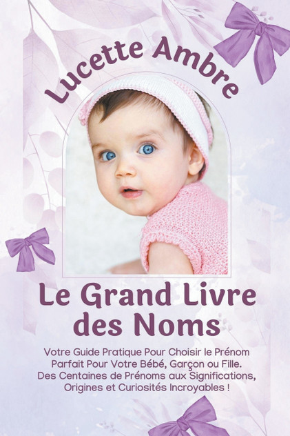 Le Grand Livre des Noms Le Grand Livre des Noms