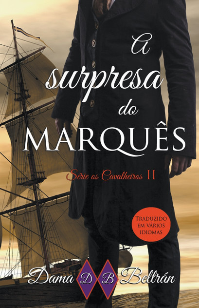 A surpresa do Marquês A surpresa do Marquês