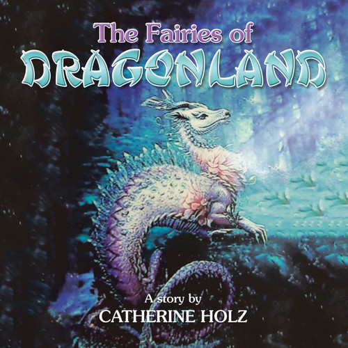 THE FAIRIES OF DRAGONLAND THE FAIRIES OF DRAGONLAND