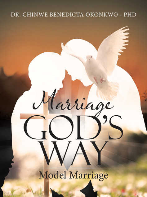 Marriage God's Way Model Marriage Marriage God's Way Model Marriage