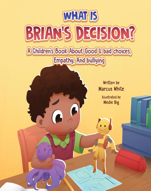 WHAT IS BRIAN'S DECISION? WHAT IS BRIAN'S DECISION?