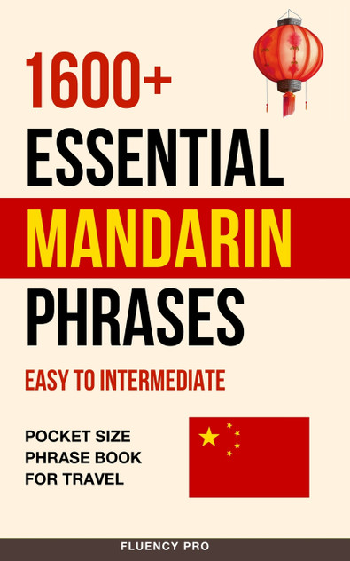 1600+ Essential Mandarin Phrases 1600+ Essential Mandarin Phrases