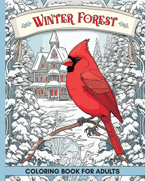 Winter Forest Coloring Book for Adults Winter Forest Coloring Book for Adults
