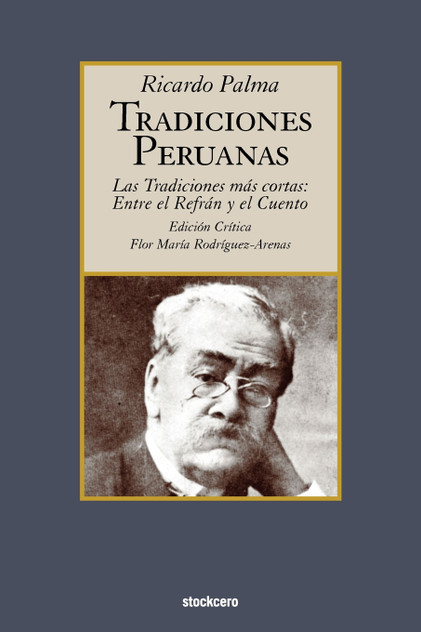 Tradiciones peruanas - Las tradiciones más cortas Tradiciones peruanas - Las tradiciones más cortas