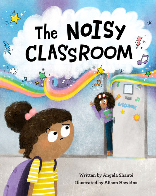 The Noisy Classroom The Noisy Classroom