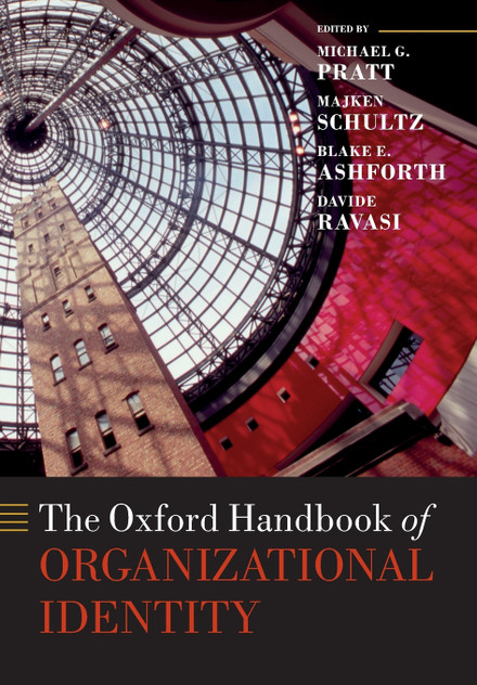 The Oxford Handbook of Organizational Identity The Oxford Handbook of Organizational Identity
