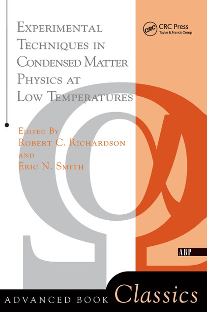 Experimental Techniques In Condensed Matter Physics At Low Temperatures Experimental Techniques In Condensed Matter Physics At Low Temperatures