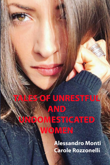 Tales of Unrestful and Undomesticated Women Tales of Unrestful and Undomesticated Women