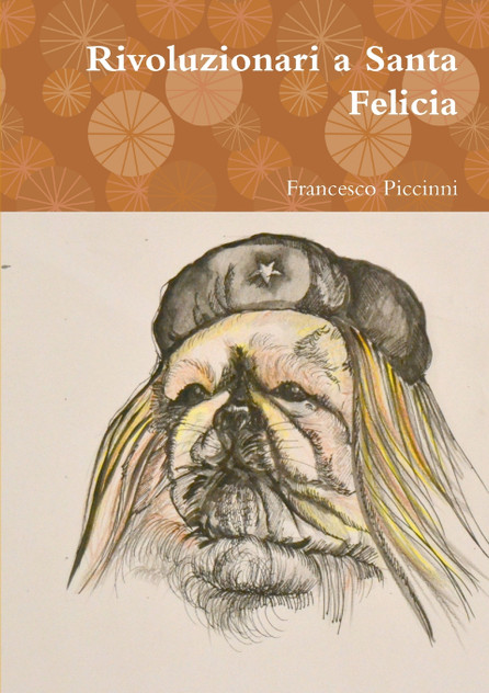 Rivoluzionari a Santa Felicia