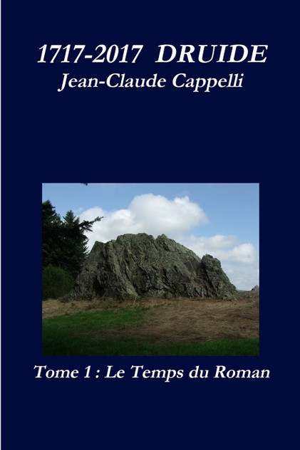 1717-2017 DRUIDE Tome 1 Le Temps du Roman