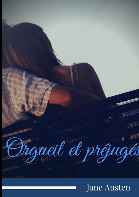 Orgueil et préjugés Orgueil et préjugés