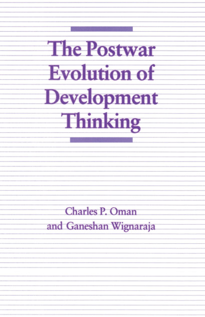 The Postwar Evolution of Development Thinking The Postwar Evolution of Development Thinking