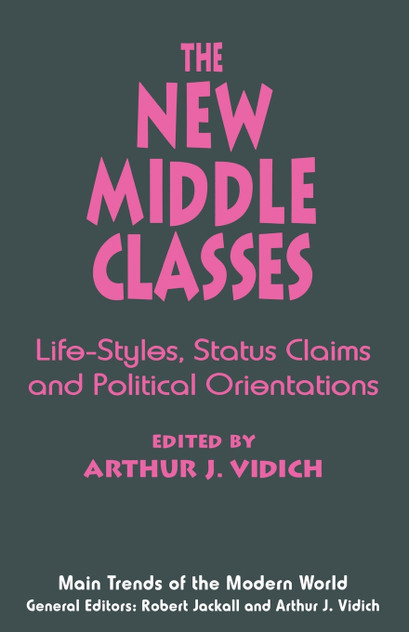 The New Middle Classes The New Middle Classes