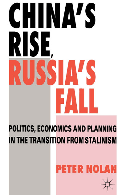 China's Rise, Russia's Fall China's Rise, Russia's Fall