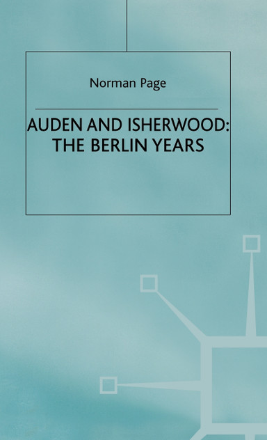 Auden and Isherwood - Berlin Years