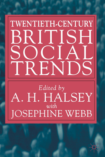 Twentieth-Century British Social Trends Twentieth-Century British Social Trends