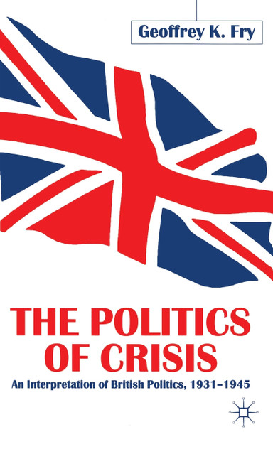 The Politics of Crisis The Politics of Crisis