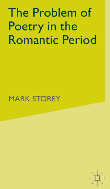 The Problem of Poetry in the Romantic Period The Problem of Poetry in the Romantic Period