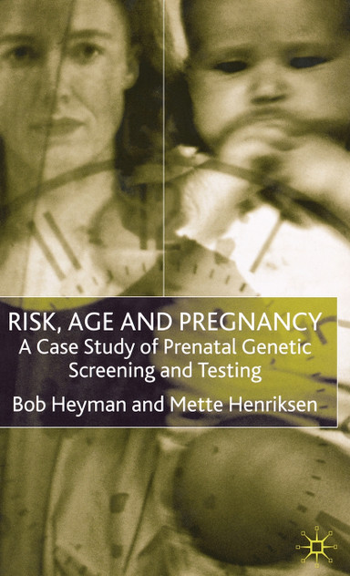 Risk, Age and Pregnancy Risk, Age and Pregnancy