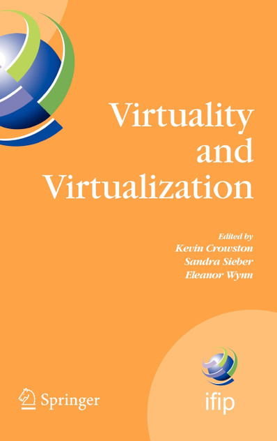 Virtuality and Virtualization Virtuality and Virtualization