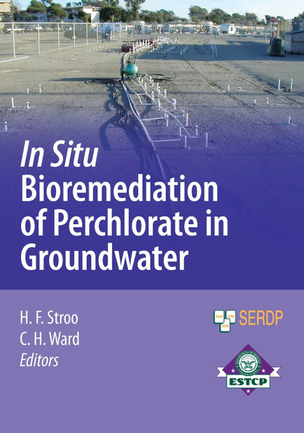 In Situ Bioremediation of Perchlorate in Groundwater In Situ Bioremediation of Perchlorate in Groundwater