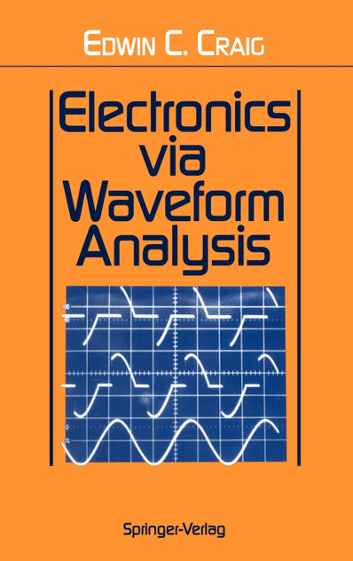 Electronics via Waveform Analysis Electronics via Waveform Analysis
