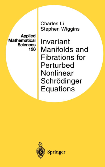 Invariant Manifolds and Fibrations for Perturbed Nonlinear Schrödinger Equations Invariant Manifolds and Fibrations for Perturbed Nonlinear Schrödinger Equations