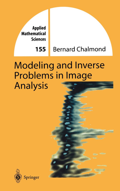 Modeling and Inverse Problems in Imaging Analysis Modeling and Inverse Problems in Imaging Analysis