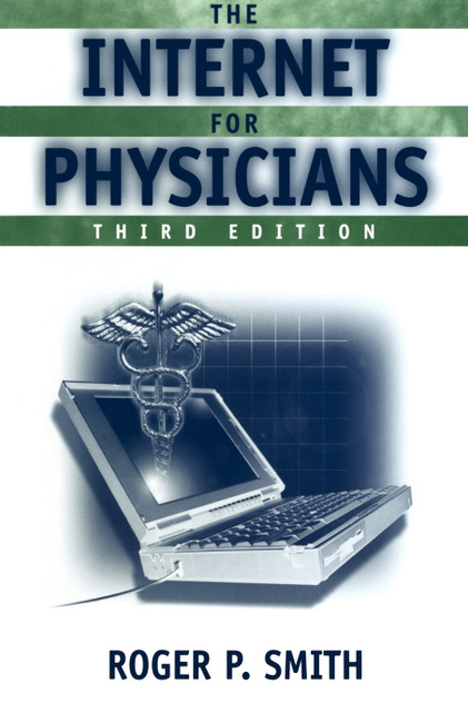 The Internet for Physicians (Book ) The Internet for Physicians (Book )
