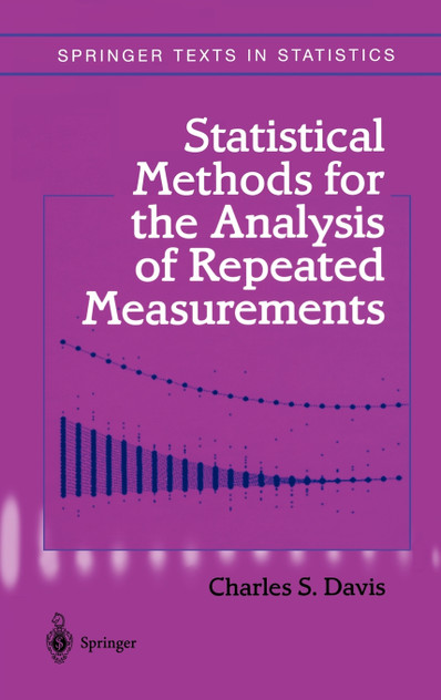 Statistical Methods for the Analysis of Repeated Measurements Statistical Methods for the Analysis of Repeated Measurements