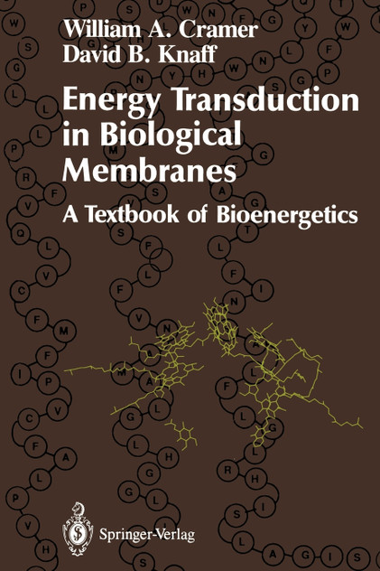 Energy Transduction in Biological Membranes Energy Transduction in Biological Membranes