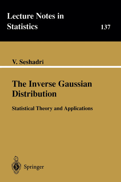 The Inverse Gaussian Distribution The Inverse Gaussian Distribution