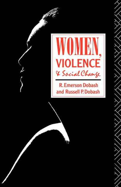 Women, Violence and Social Change Women, Violence and Social Change