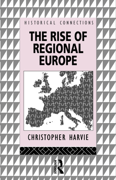 The Rise of Regional Europe The Rise of Regional Europe