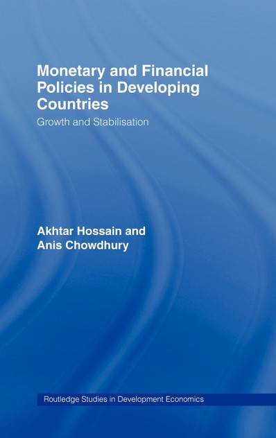 Monetary and Financial Policies in Developing Countries Monetary and Financial Policies in Developing Countries