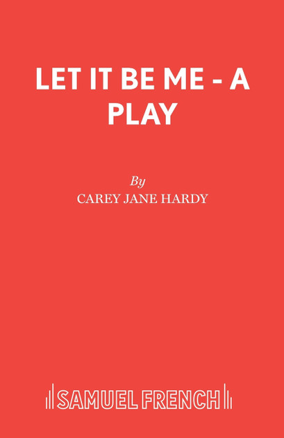 Let It Be Me - A Play