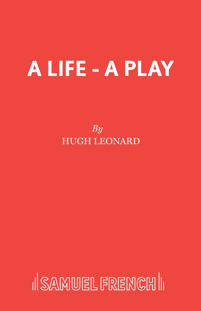 A Life - A Play
