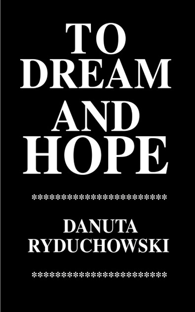 To Dream and Hope To Dream and Hope