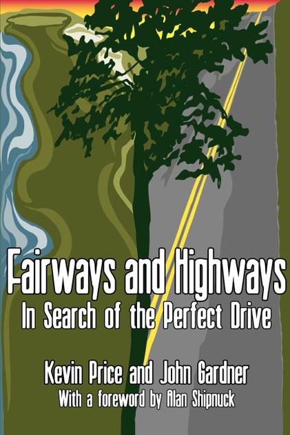 Fairways and Highways Fairways and Highways