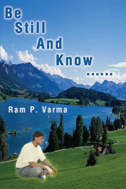 Be Still and Know...... Be Still and Know......