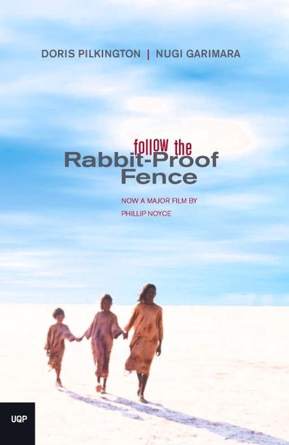 Follow the Rabbit Proof Fence Follow the Rabbit Proof Fence