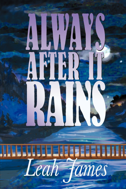 Always After it Rains Always After it Rains