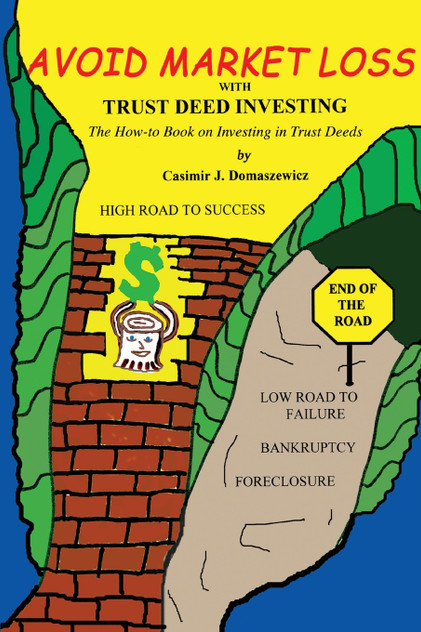 Avoid Market Loss with Trust Deed Investing Avoid Market Loss with Trust Deed Investing