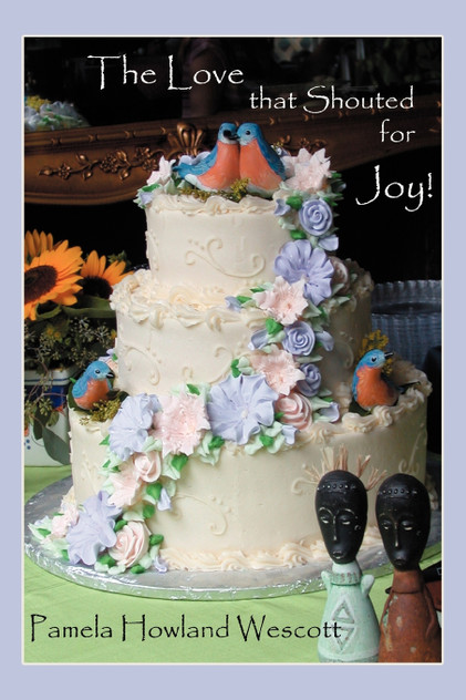 The Love that Shouted for Joy! The Love that Shouted for Joy!