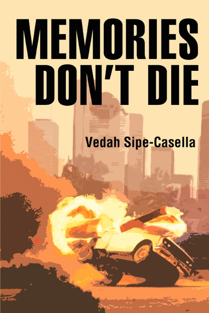 Memories Don't Die Memories Don't Die