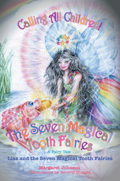 The Seven Magical Tooth Fairies The Seven Magical Tooth Fairies