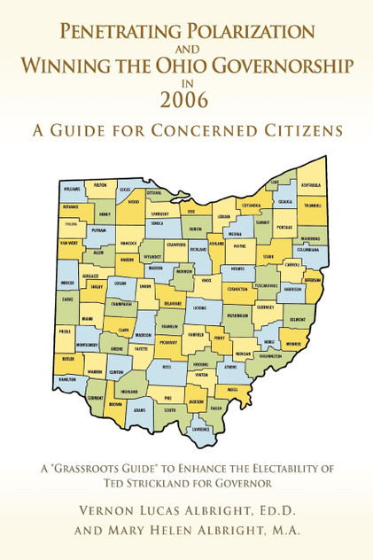 Penetrating Polarization and Winning the Ohio Governorship in 2006 Penetrating Polarization and Winning the Ohio Governorship in 2006