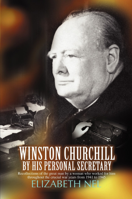 Winston Churchill by His Personal Secretary Winston Churchill by His Personal Secretary